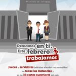 PODER JUDICIAL LANZA CAMPAÑA INFORMATIVA “ESTE FEBRERO TRABAJAMOS”