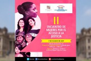 PODER JUDICIAL REALIZA ENCUENTRO DE MUJERES POR EL ACCESO A LA JUSTICIA