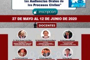 INICIAN INSCRIPCIÓN PARA CURSO VIRTUAL SOBRE EL ROL DEL ABOGADO LITIGANTE EN AUDIENCIAS ORALES DE PROCESOS CIVILES