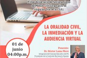 EXPONDRÁN SOBRE ORALIDAD CIVIL Y AUDIENCIAS VIRTUALES POR PRIMER ANIVERSARIO DE MÓDULO EN CORTE DE LA LIBERTAD