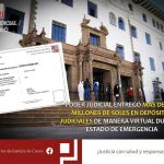 CORTE DEL CUSCO ENTREGA MÁS DE DOS MILLONES DE SOLES EN DEPÓSITOS JUDICIALES DE MANERA VIRTUAL